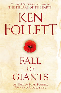 Fall of Giants - The groundbreaking novel from the number one bestseller