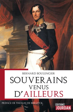 Souverains venus d'ailleurs - Un autre regard sur les royaumes d'Europe