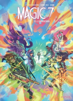 Magic 7 Tome 10 : le commencement