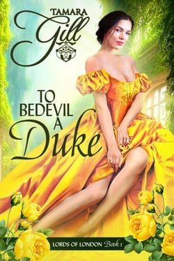 To Bedevil a Duke - Lords of London, #1