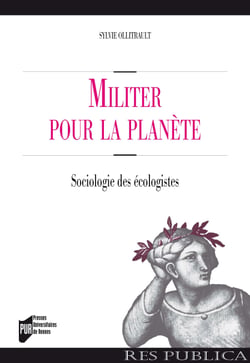 Militer pour la planète - Sociologie des écologistes