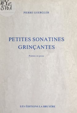 Petites sonatines grinçantes - Poèmes en prose
