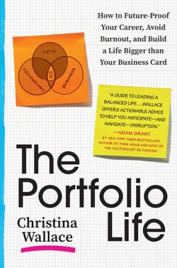 The Portfolio Life - How to Future-Proof Your Career, Avoid Burnout, and Build a Life Bigger than Your Business Card
