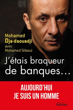 J'étais braqueur de banques... - Aujourd'hui je suis un homme