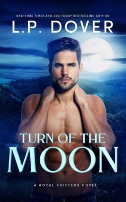 Turn of the Moon - Royal Shifters Series, #1