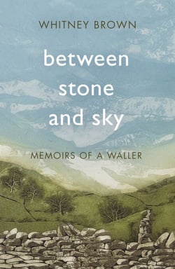 Between Stone and Sky - Memoirs of a Waller