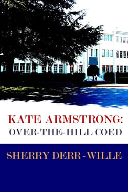 Kate Armstrong: Over-The-Hill Coes - Those Gals From Minter, WI, #4