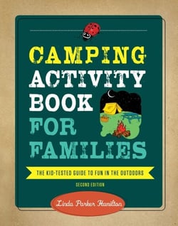 Camping Activity Book for Families - The Kid-Tested Guide to Fun in the Outdoors