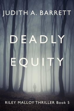 Deadly Equity - Riley Malloy Thriller, #5
