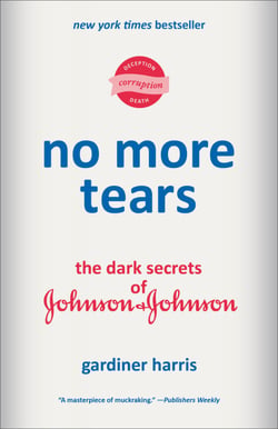 No More Tears - The Dark Secrets of Johnson &amp; Johnson