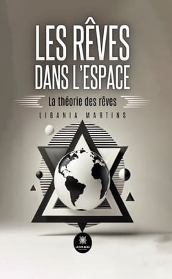 Les rêves dans l’espace - La théorie des rêves