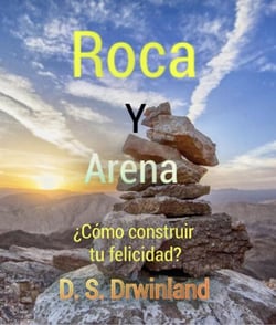 Roca y Arena - Vida y Felicidad, #1