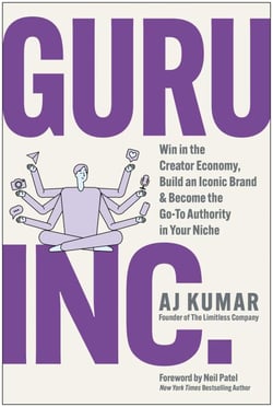 Guru, Inc. - Win in the Creator Economy, Build an Iconic Brand, and Become the Go-To Authority in Your Niche