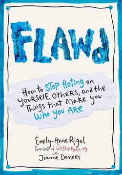 FLAWD - How to Stop Hating on Yourself, Others, and the Things That Make You Who You Are