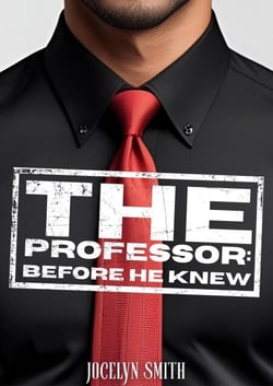 The Professor: Before He Knew