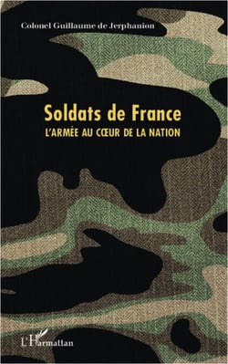 Soldats de France - L'armée au coeur de la nation