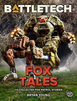 BattleTech: Fox Tales - BattleTech Anthology