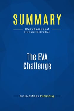 Summary: The EVA Challenge - Review and Analysis of Stern and Shiely's Book