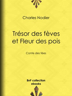 Trésor des fèves et Fleur des pois - Conte des fées