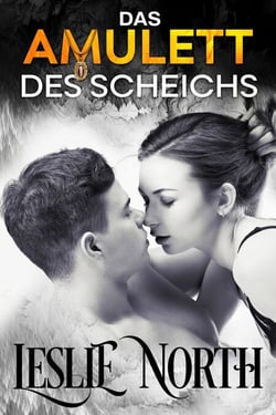 Das Amulett des Scheichs - Die Hochzeitswetten-Serie, #3