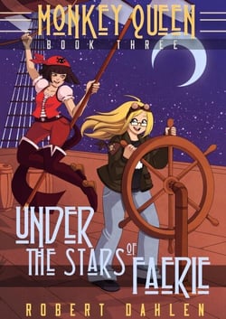 Under The Stars Of Faerie (Monkey Queen Book Three) - Monkey Queen, #3