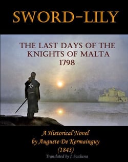 Sword-Lily - The Last days of the Knights of Malta 1798