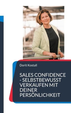 Sales Confidence - Selbstbewusst verkaufen mit deiner Persönlichkeit