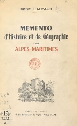 Memento d'histoire et de géographie des Alpes-Maritimes