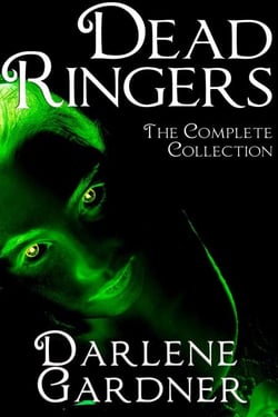 Dead Ringers: The Complete Collection - Dead Ringers, #5