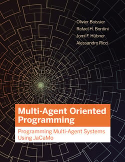 Multi-Agent Oriented Programming - Programming Multi-Agent Systems Using JaCaMo