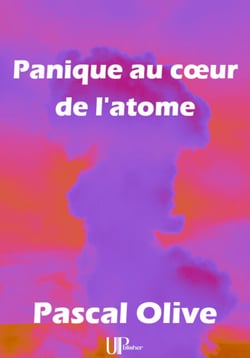 Panique au coeur de l'atome - Roman