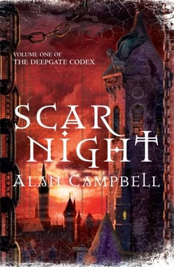 Scar Night - Book One of the Deepgate Codex