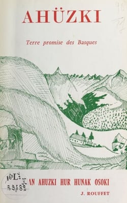 Ahusquy - Terre promise des Basques