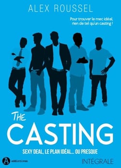 The casting (intégrale) - Sexy Deal, le plan idéal... ou presque