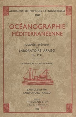 Océanographie méditerranéenne - Journées d'études du Laboratoire Arago, mai 1951