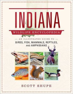 Indiana Wildlife Encyclopedia - An Illustrated Guide to Birds, Fish, Mammals, Reptiles, and Amphibians