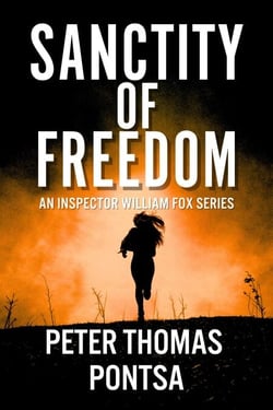 Sanctity of Freedom - Inspector William Fox Series, #2