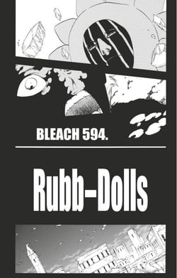 Bleach - T66 - Chapitre 594 - RUBB-DOLLS