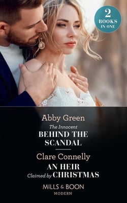 The Innocent Behind The Scandal / An Heir Claimed By Christmas - The Innocent Behind the Scandal (The Marchetti Dynasty) / An Heir Claimed by Christmas