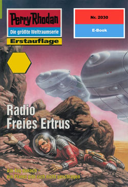 Perry Rhodan 2030: Radio Freies Ertrus - Perry Rhodan-Zyklus "Die Solare Residenz"