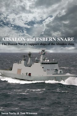 Absalon And Esbern Snare. The Danish Navy’s Support Ships Of The Absalon Class