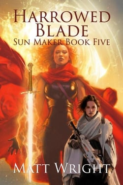 Harrowed Blade - The Sun Maker Saga, #5