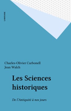 Les Sciences historiques - De l'Antiquité à nos jours