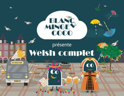 Blanc manger Coco - Welsh complet