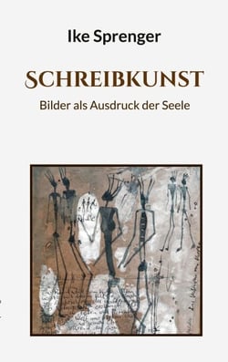 SchreibKunst - Bilder als Ausdruck der Seele