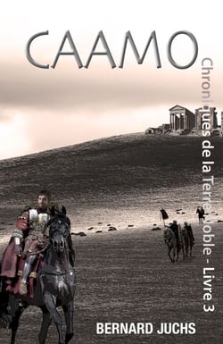 Caamo - Chroniques de la Terre Noble, livre 3