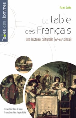 La table des Français - Une histoire culturelle (XVe-début XIXe siècle)