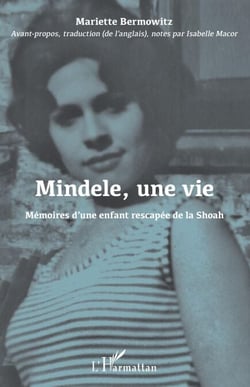 Mindele, une vie - Mémoires d'une enfant rescapée de la Shoah