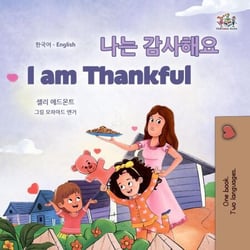 ?? ???? I am Thankful - Korean English Bilingual Collection
