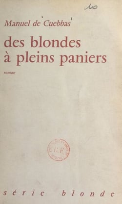 Des blondes à pleins paniers